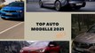 Top Auto Modelle 2021 - Teil 2