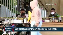 Kasus Omicron di Indonesia Merupakan Imported Case, Diduga dari WNI yang Tiba dari Nigeria