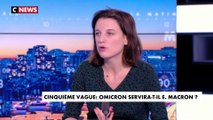 L'édito d'Eugénie Bastié : «Cinquième vague : Omicron servira-t-il E.Macron ?»