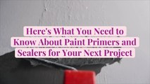 Here’s What You Need to Know About Paint Primers and Sealers for Your Next Project