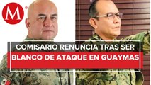 Tras ataque, renuncia el Secretario de Seguridad de Guaymas Sonora