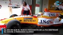 El día en que el nuevo presidente de la FIA destrozó el coche de Fernando Alonso