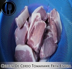 Chuleta De Cerdo Tomahawk Frita Entera