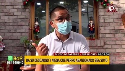 Miraflores: dueño de barbería se defiende tras ser acusado de abandonar a perro