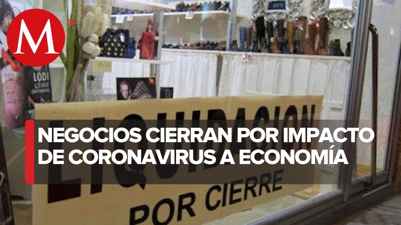 Cierran 1.6 millones de negocios en México por pandemia de covid-19