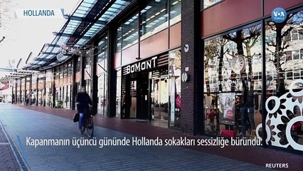 Hollanda Sokaklarında Tam Kapanma Sessizliği