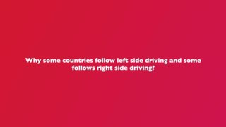 Why some countries driving right side and some countries drive left side?