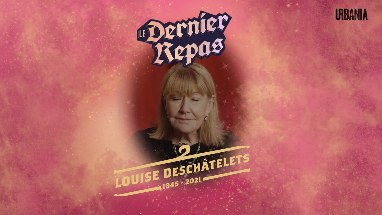 Le dernier repas de Louise Deschâtelets