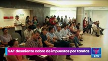 SAT desmiente cobro de impuestos por 