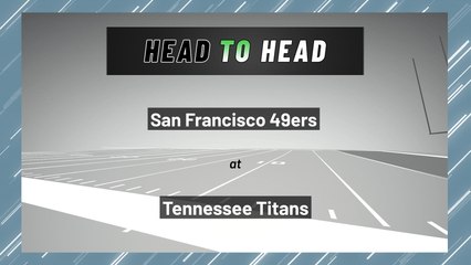 San Francisco 49ers at Tennessee Titans: Spread
