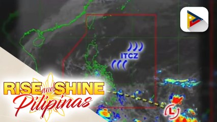 INFO WEATHER | ITCZ, patuloy na umiiral sa iba't-ibang bahagi ng bansa