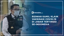 Ridwan Kamil Klaim Vaksinasi Covid-19 di Jabar Tertinggi se-Indonesia | Katadata Indonesia