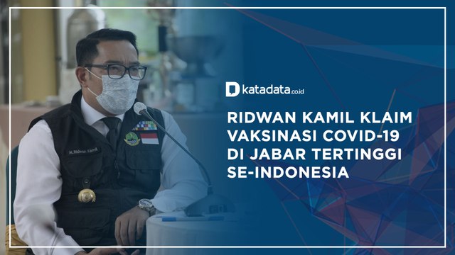 Ridwan Kamil Klaim Vaksinasi Covid-19 di Jabar Tertinggi se-Indonesia | Katadata Indonesia