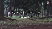 Lisette - Romansa Hidupku (Official Lyric Video)