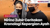 Sebelum Meninggal, Ayah Nirina Zubir Sempat Dirawat di Rumah 10 Hari