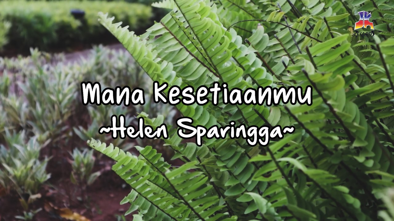 Helen Sparingga - Mana Kesetiaanmu (Official Lyric Video)