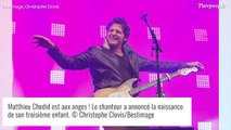 Matthieu Chedid papa pour la 3e fois à 50 ans : 