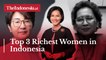 Top 3 Richest Women in Indonesia