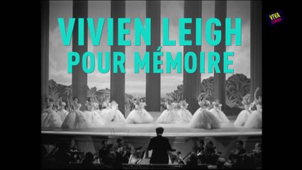 Viva cinéma - Vivien Leigh, pour mémoire