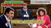 Este diputado de VOX hunde a ‘Chiqui’ Montero por la vergüenza del cupo vasco