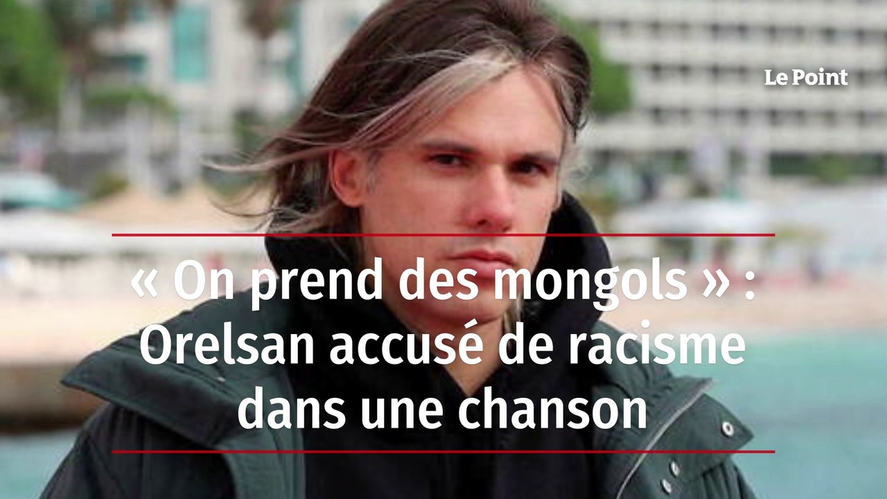 « On prend des mongols » : Orelsan accusé de racisme dans une chanson