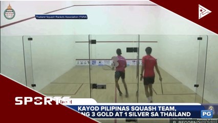 Download Video: Kayod Pilipinas Squash Team, wagi ng 3 gold at 1 silver sa Thailand