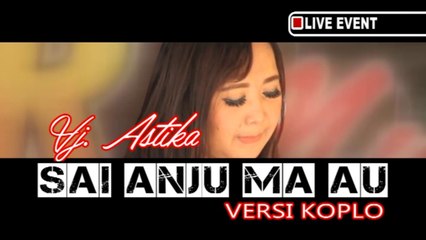 SAI ANJU MA AU || KOPLO VERSION