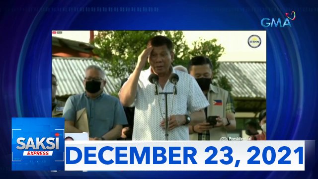 Saksi Express: December 23, 2021 [HD]