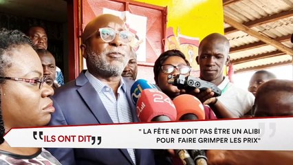 Ils ont dit | Aimé Kablan : "les fêtes ne doivent pas être un prétexte pour augmenter les prix"