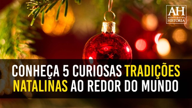 CONHEÇA 5 CURIOSAS TRADIÇÕES NATALINAS AO REDOR DO MUNDO