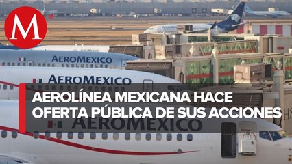 Grupo Aeroméxico presentó solicitud de concurso mercantil ante la CNBV y BMV