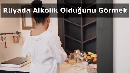 Rüyada Alkolik Olduğunu Görmek Ne Anlama Gelir