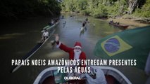 Papais Noeis amazônicos entregam presentes pelas águas