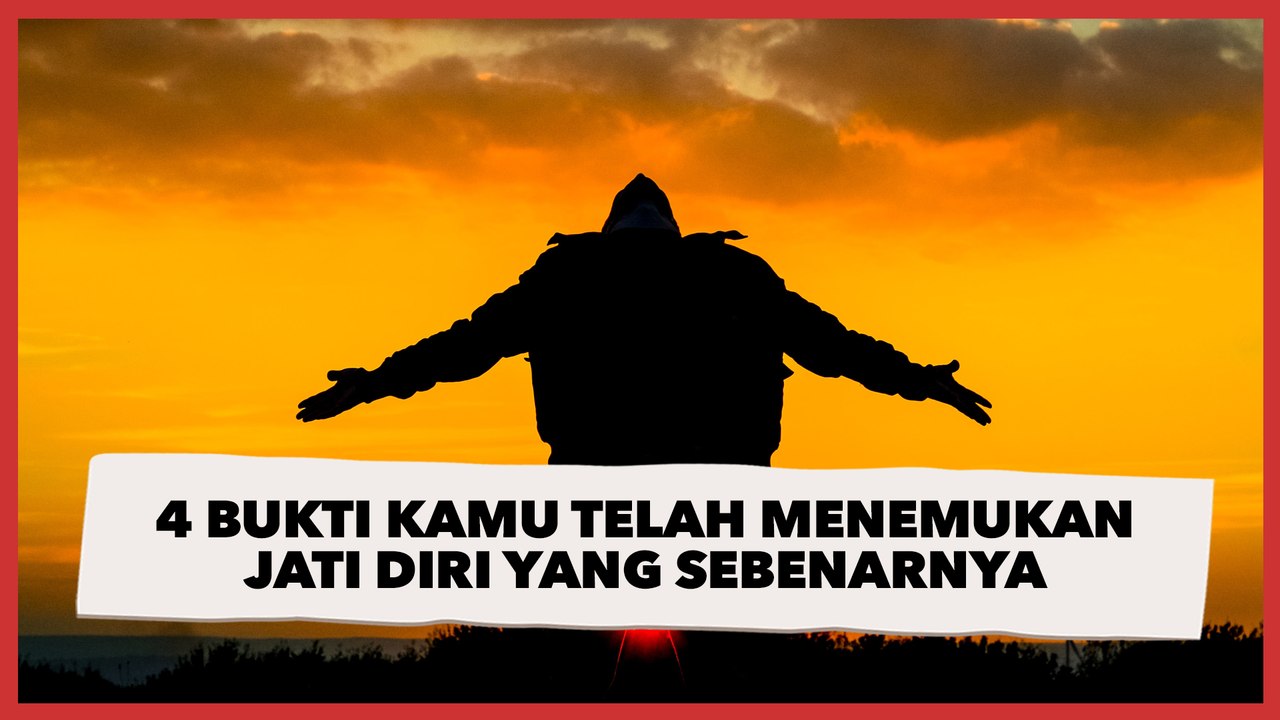 4 Bukti Bahwa Kamu Telah Menemukan Jati Diri yang Sebenarnya