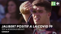 Jalibert positif à la Covid 19 - Top 14 Bordeaux Begles