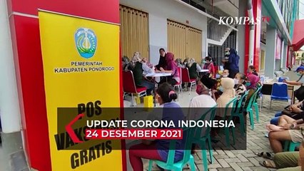 Télécharger la video: Update Corona 24 Desember 2021: Bertambah 204 Kasus Positif Covid-19!