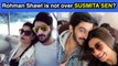 Day after breakup, Rohman Shawl says, 'Sushmita is my FAMILY'