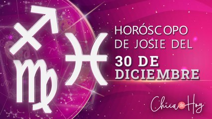 Horóscopo de hoy de Josie Diez Canseco del jueves 30 de diciembre de 2021