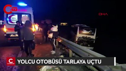 Yolcu otobüsü tarlaya uçtu: 12 yaralı