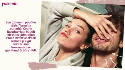 Pınar Deniz ve Yiğit Kirazcı çiftinden korkutan haber! Koronavirüse yakalandılar