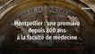 Montpellier : une première depuis 800 ans à la faculté de médecine