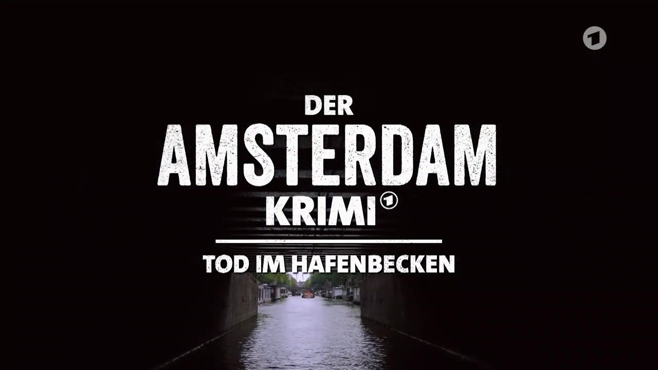 Der Amsterdam Krimi: Tod im Hafenbecken Teil 1  (Ganzer Film Deutsch)
