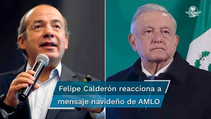 "Raza de víboras"; Calderón reacciona a mensaje navideño de AMLO