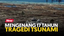 Mengenang 17 tahun tragedi tsunami