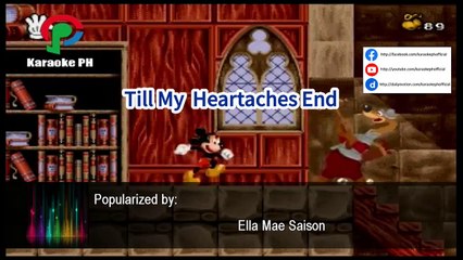 Ella Mae Saison Till My Heartaches End Karaoke PH