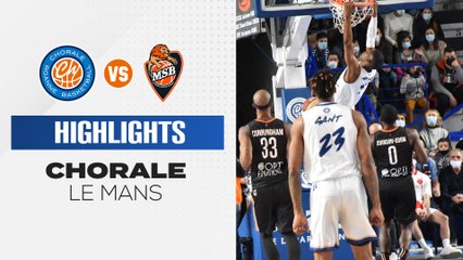 2021/22 Highlights Chorale - Le Mans (72-84, BE J13)