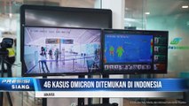 46 Kasus Covid-19 Varian Omicron di Indonesia, Pemerintah Imbau Masyarakat Tidak Berlibur ke Luar Negeri