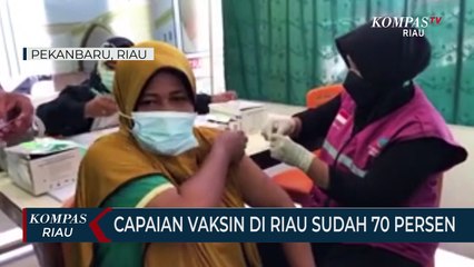 Capaian Vaksin Di Riau Sudah 70 Persen