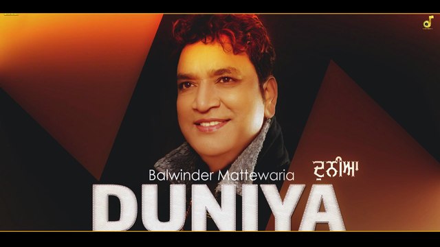 DUNIYA || BALWINDER MATTEWARIA || NEW PUNJABI SONGS | MUSIC PEARLS