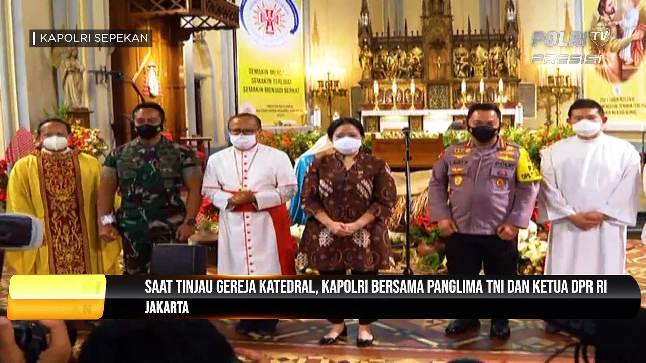 Kapolri Sepekan : Kapolri Tinjau Pelaksanaan Perayaan Natal di Gereja Katedral (3/3)
